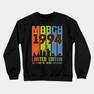 March 1994 30 Years Of Being Awesome Limited Edition Crewneck Sweatshirt